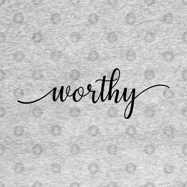 Worthy Word in Black and White by hwprintsco